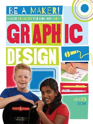 cover image of Maker Projects for Kids Who Love Graphic Design